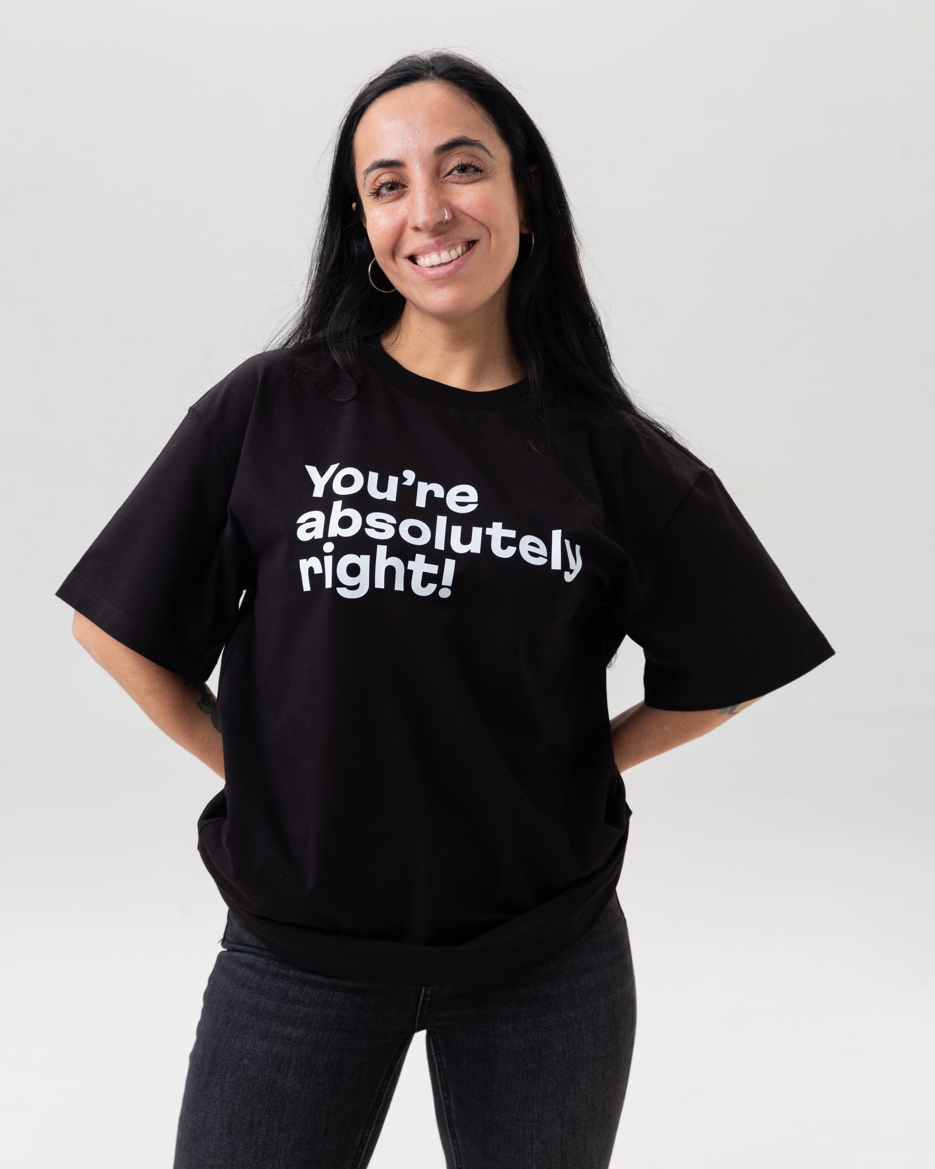 Black t-shirt “You are absolutely right!”