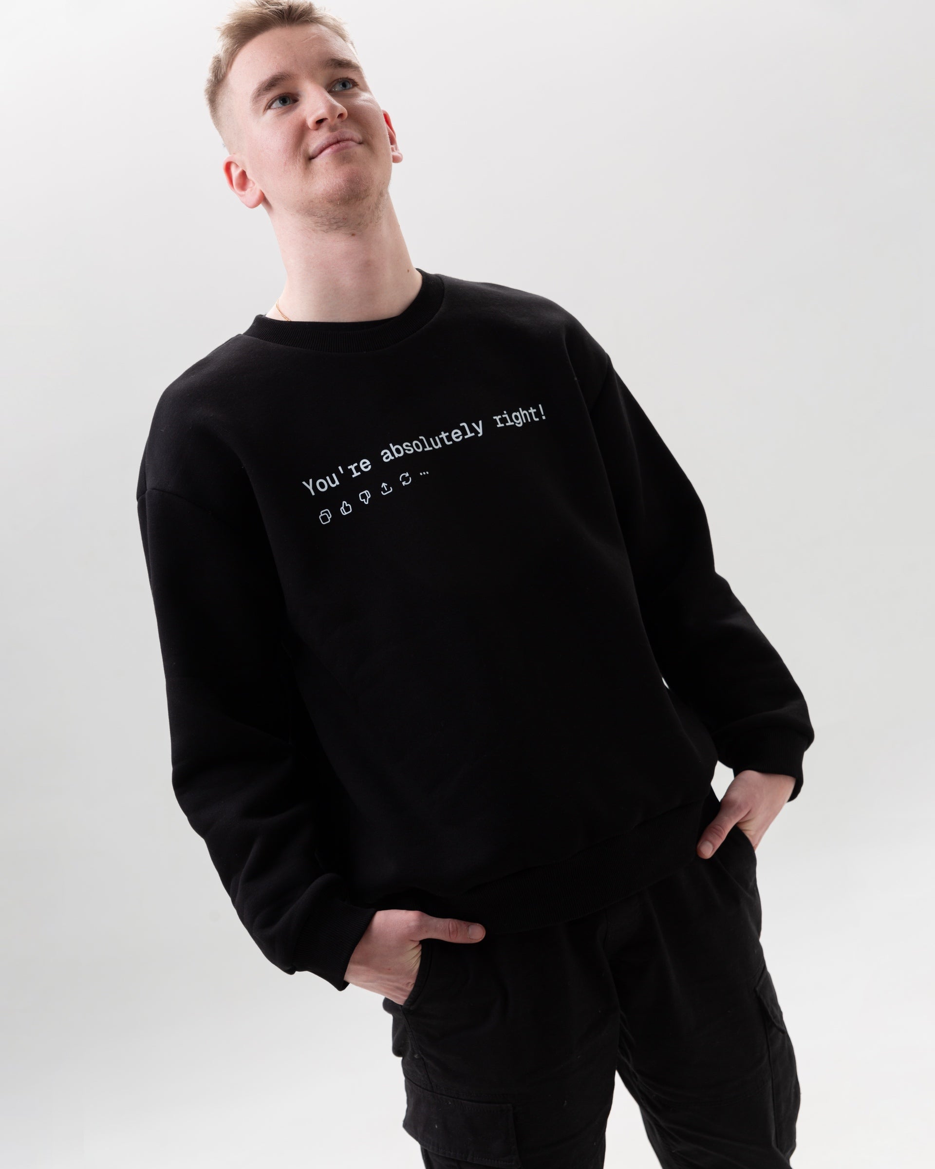 Black sweatshirt “You are absolutely right! (GPT)”